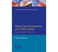 Democracy, Bureaucracy And Public Choice
