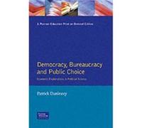 Democracy Bureaucracy and Public Choice - Patrick Dunleavy - Taylor amp Francis Ltd - Livre en Anglais - Paperback Patrick DunleavyPatrick Dunleavy (Auteur)