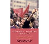 Democracy, Citizenship and Youth, International Library of Political Studies