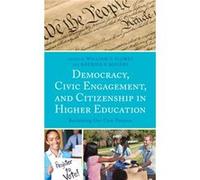 Democracy Civic Engagement and Citizenship in Higher Education Unknown (Auteur)