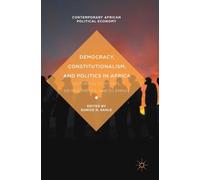 Democracy, Constitutionalism, And Politics In Africa