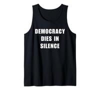 Democracy Dies in Silence Speak Up Libéral Anti-Républicain Débardeur