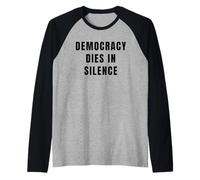 Democracy Dies in Silence Speak Up Libéral Anti-Républicain Manche Raglan