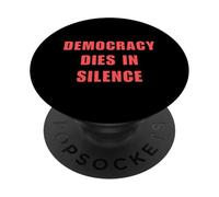 Democracy Dies in Silence Speak Up Libéral Anti-Républicain PopSockets PopGrip Adhésif
