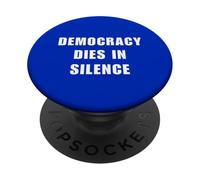 Democracy Dies in Silence Speak Up Libéral Anti-Républicain PopSockets PopGrip Adhésif