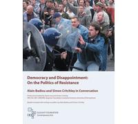 Democracy & Disappoinment: on Politics Resistance