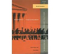 Democracy, DISCUSSIONS IN CONTEMPORARY CULTURE