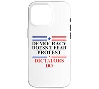 Democracy Doesn't Fear Protest Dictators Do No Kings America Coque pour iPhone 16 Pro