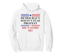 Democracy Doesn't Fear Protest Dictators Do No Kings America Sweat à Capuche