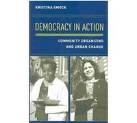 Democracy in Action Kristina Smock (Auteur)