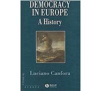Democracy In Europe, Making of Europe Series Luciano Canfora (Auteur)