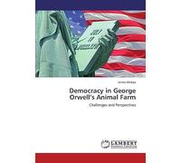 Democracy In George Orwell's Animal Farm