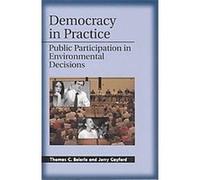 Democracy in Practice Jerry Cayford, Thomas C. Beierle (Auteur)