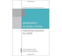 Democracy in Small States: Persisting Against All Odds (Oxford Studies in Democratization) - [Version Originale] Inconnu (Auteur)