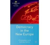 Democracy in the New Europe, A New Europe Erika Harris (Auteur)