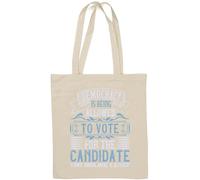 Democracy is being allowed to vote for the candidate you dislike least Election Slogan Sac fourre-tout en coton naturel Blanc
