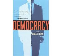 Democracy Michael Frayn (Auteur)