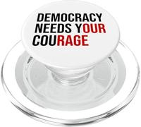 Democracy Needs Your Courage Sign Resist Fascism Protest PopSockets PopGrip pour MagSafe