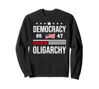 Democracy Over Oligarchy Flag Fight Oligarchy No Oligarchs Sweatshirt