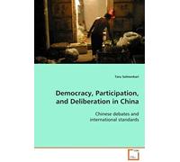 Democracy, Participation, And Deliberation In China