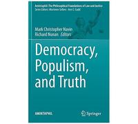 Democracy, Populism, And Truth