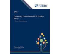 Democracy Promotion And U.S. Foreign Policy