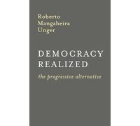 Democracy Realized: The Progressive Alternative