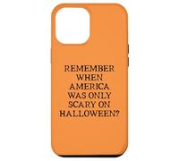 Democracy Remember When America Was Only Scary on Halloween Coque pour iPhone 12 Pro Max