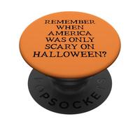 Democracy Remember When America Was Only Scary on Halloween PopSockets PopGrip Adhésif