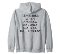 Democracy Remember When America Was Only Scary on Halloween Sweat à Capuche