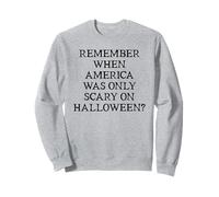 Democracy Remember When America Was Only Scary on Halloween Sweatshirt