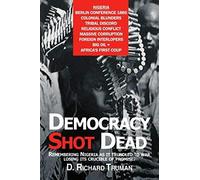 Democracy Shot Dead