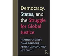 Democracy, States, and the Struggle for Social Justice