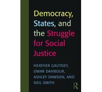 Democracy, States, And The Struggle For Social Justice