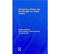 Democracy, States, and the Struggle for Social Justice Ashley Dawson, Heather Gautney, Neil Smith, Omar Dahbour (Auteur)