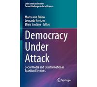Democracy Under Attack: Social Media and Disinformation in Brazilian Elections
