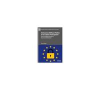 Democracy Without Politics In Eu Citizen Participation