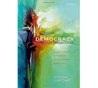 Democracy Without Shortcuts
