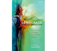Démocratie sans raccourcis – Une conception participative de la démocratie délibérative