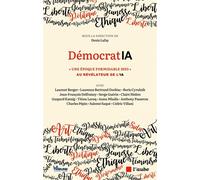 DemocratIA - "Une époque formidable" Au révélateur de l'IA - Denis Lafay - L'aube Eds De - broché - Essai