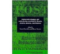 Democratic Changes and Authoritarian Reactions in Russia, Ukraine, Belarus and Moldova, Democratization and Authoritarianism in Post-Communist Societies , No 3