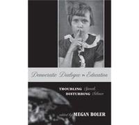 Democratic Dialogue in Education Megan Boler (Auteur)