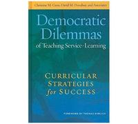 Democratic Dilemmas Of Teaching Service-Learning