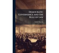 Democratic Governance and the Rule of Law