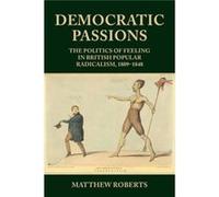 Democratic Passions by Matthew Roberts Matthew Roberts (Auteur)