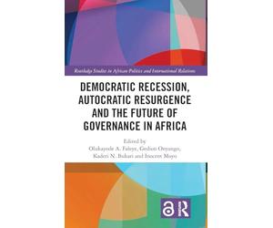 Democratic Recession, Autocratic Resurgence and The Future of Governance in Africa