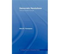 Democratic Revolutions by Mark K. Thompson Mark K. Thompson (Auteur)
