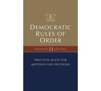 Democratic Rules of Order, 11th Edition Easy-to-Use Rules for Meetings of Any Size - Adrian Stratton - New Society Publishers - ebook (ePub) - Livre