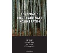 Democratic Theory And Mass Incarceration