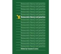 Democratic Theory and Practice Graeme Duncan (Auteur)